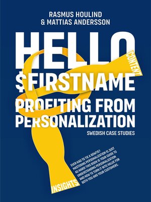 cover image of Hello $FirstName--Swedish Case Studies